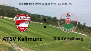 Spieltag 12: ATSV Kallmünz vs DJK-SV Keilberg Regensburg @ Martin-Würdinger-Gedächtnisanlage