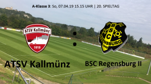 Spieltag 20: ATSV Kallmünz vs BSC Regensburg II @ Martin-Würdinger-Gedächtnisanlage