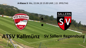 Spieltag 22: ATSV Kallmünz vs SV Sallern Regensburg @ Martin-Würdinger-Gedächtnisanlage