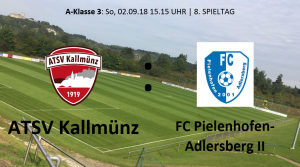 Spieltag 8: ATSV Kallmünz vs FC Pielenhofen-Adlersberg II @ Martin-Würdinger-Gedächtnisanlage